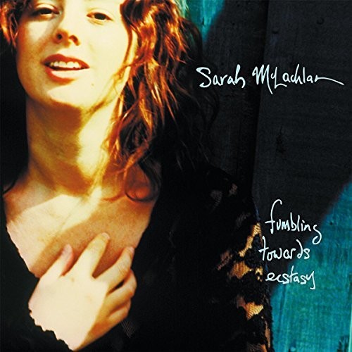 Sarah McLachlan: Fumbling Towards Ecstacy - VINYL