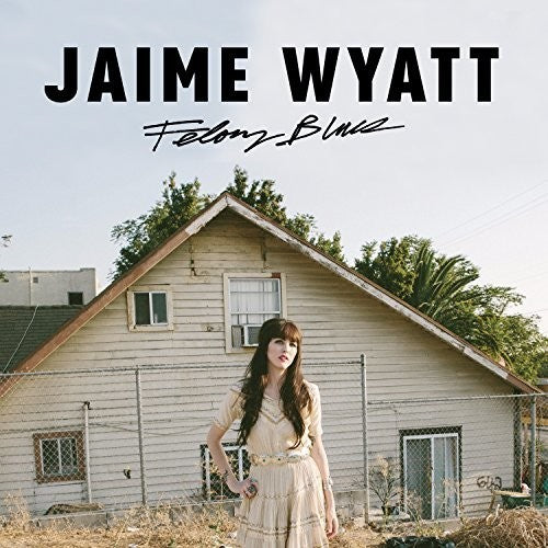 Jaime Wyatt: Felony Blues  ( CD )