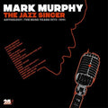 Mark Murphy: Jazz Singer Anthology: Muse Years 1973-1991 - CD