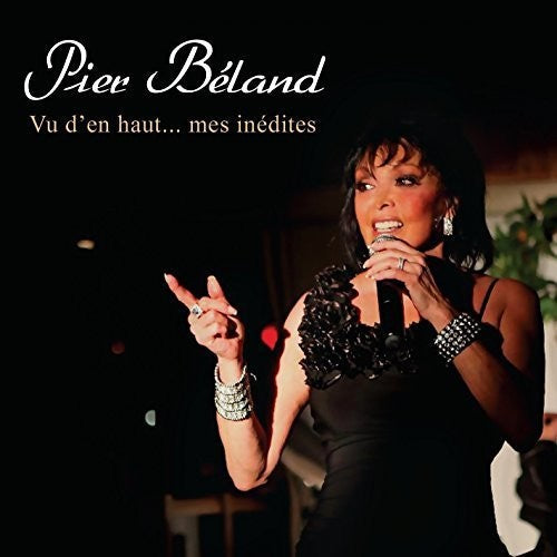 Peir Beland: Vu D'En Haut Mes Inedites  ( CD )