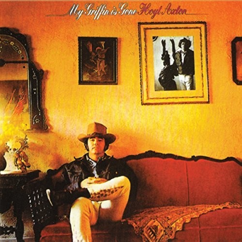 Hoyt Axton: My Griffin Is Gone  ( CD )