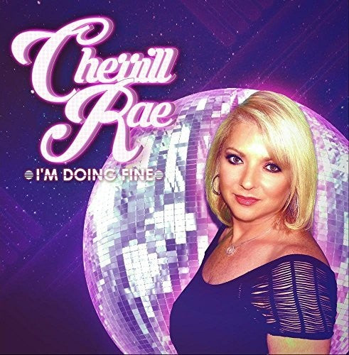 Cherrill Rae: I'm Doing Fine - CD