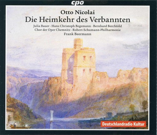 Nikolai / Begemann / Berchtold: Otto Nikolai: Die Heimkehr des Verbannten  ( CD )