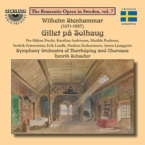 Stenhammar / Precht / Schaefer: The Romantic Opera in Sweden Vol 7  ( CD )