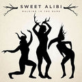 Sweet Alibi: Walking In The Dark - Vinyl