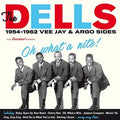 The Dells: What A Nite: 1954-1962 - CD