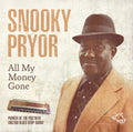 Snooky Pryor: All My Money Gone  ( CD )