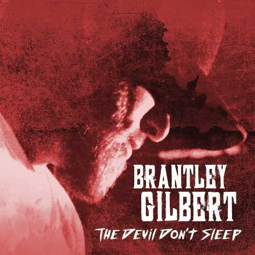 Brantley Gilbert: The Devil Don't Sleep  ( CD )