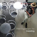 Peter Eigenmann: Insisting - CD