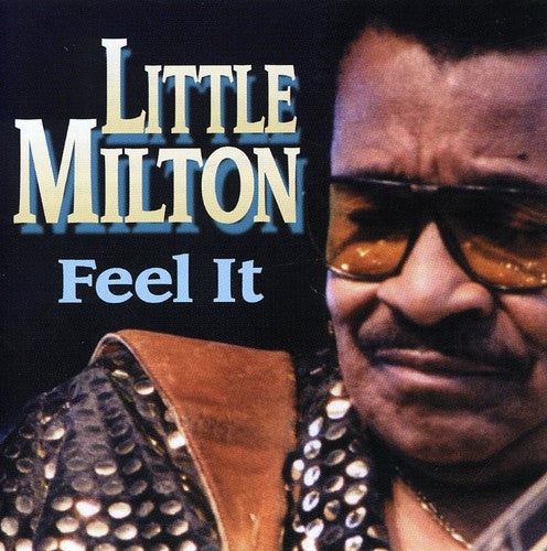 Little Milton: Feel It  ( CD )