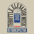 Throttle Elevator Music: Retrorespective - VINYL
