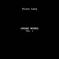 Klaus Lang: Organ Works 1 - Vinyl