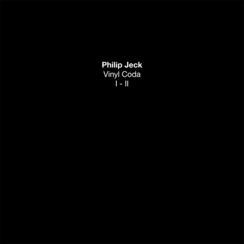 Philip Jeck: Vinyl Coda I-ii - Vinyl