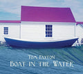 Tom Paxton: Boat In The Water  ( CD )
