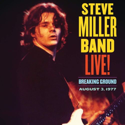 Steve Miller - Live! Breaking Ground August 3, 1977 ( VINYL )
