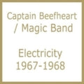 Captain Beefheart & His Magic Band: Electricity 1967-1968 - CD