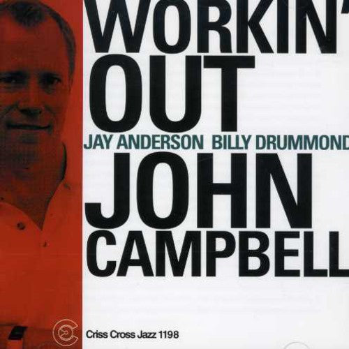 John Campbell Trio: Workin' Out  ( CD )
