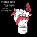 Victor Ruiz: Red Lights - 12-INCH SINGLE