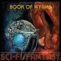 Book Of Wyrms: Sci-fi/fantasy - CD