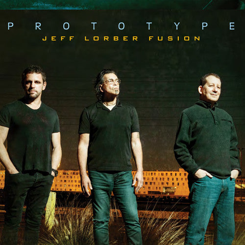 Jeff Lorber Fusion: Prototype - CD