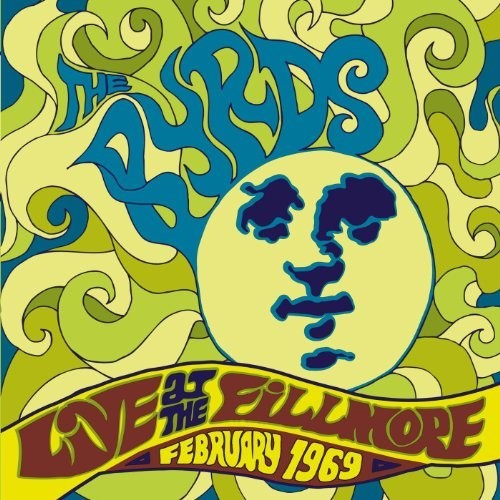 The Byrds: Live At The Fillmore 1969 - CD