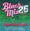 Various Artists: Blues Mix 26: Super Soul Duets (Various Artists)  ( CD )