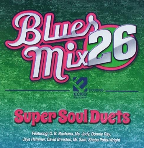 Various Artists: Blues Mix 26: Super Soul Duets (Various Artists)  ( CD )