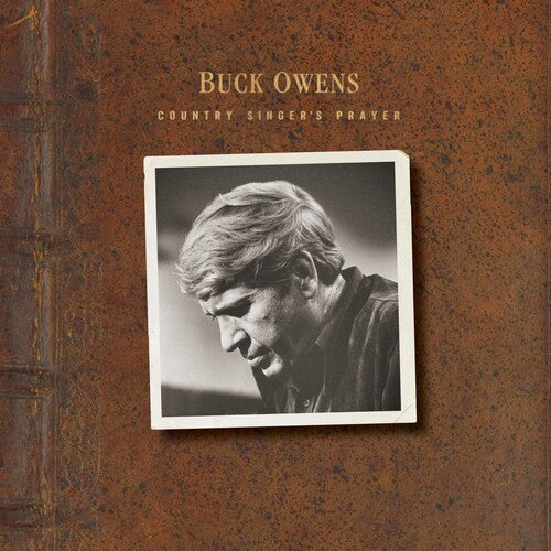 Buck Owens: Country Singer's Prayer  ( CD )