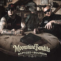 Moonshine Bandits: Baptized In Bourbon  ( CD )