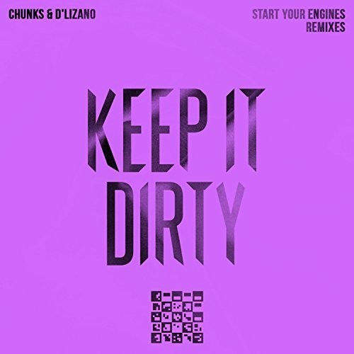 Chunks & D'Lizano: Start Your Engines - Remixes  ( CD )