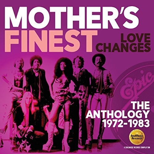 Mother's Finest: Love Changes: Anthology 1972-1983 - CD