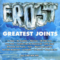 The Frost: Frost's Greatest Joints  ( CD )