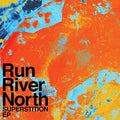Run River North: Superstition - VINYL