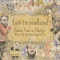 Fair to Midland - Fables From a Mayfly: What I Tell You Three Times Is True - Music on Vinyl LP