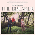 Little Big Town: The Breaker - Vinyl