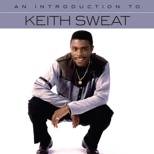 Keith Sweat: An Introduction To Keith Sweat - CD