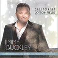 Jimmy Buckley: California Cotton Fields  ( CD )
