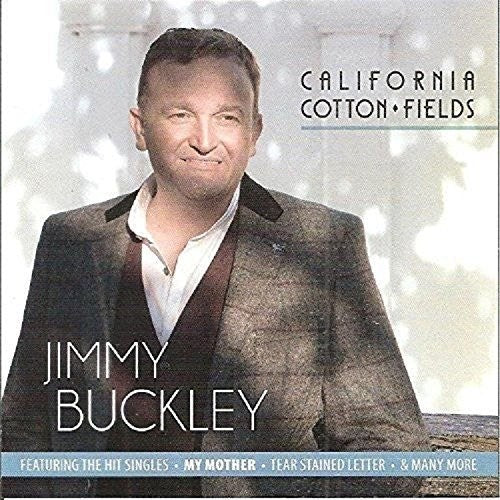 Jimmy Buckley: California Cotton Fields  ( CD )