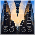 Front Country: OTHER LOVE SONGS - Vinyl
