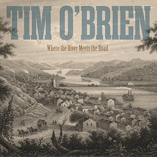 Tim O'Brien: Where The River Meets The Road  ( CD )