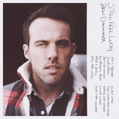 Ben Danaher: Still Feel Lucky  ( CD )