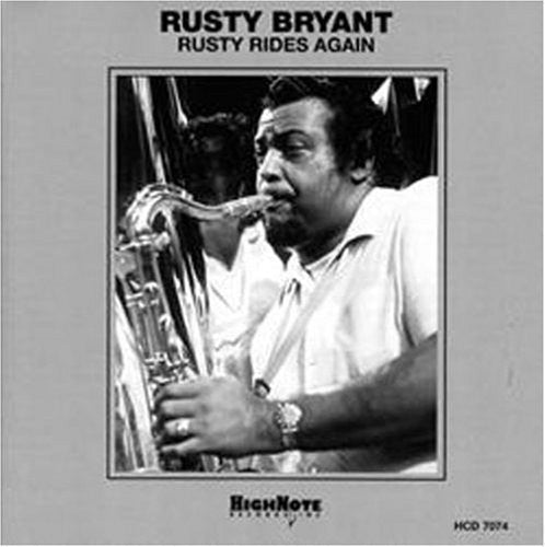 Rusty Bryant: Rusty Rides Again - CD