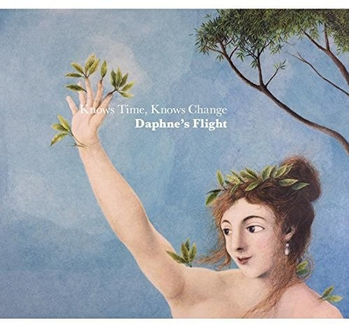 Daphne's Flight: Knows Time Knows Change  ( CD )