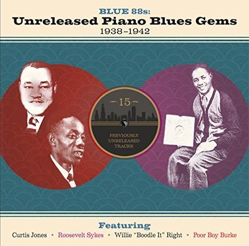 Various Artists: BLUE 88S: UNRELEASED PIANO BLUES GEMS 1938-1942 / VAR  ( CD )