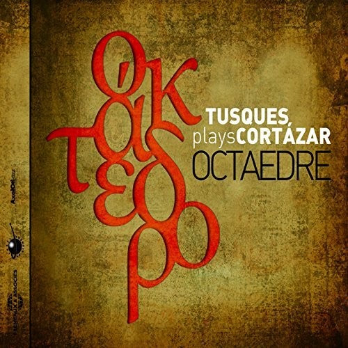 Francois Tusques Plays Cortazar: Octaedre - CD