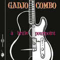 Gadjo Combo: A Brule Pourpoint - CD