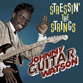 Johnny Guitar Watson: Stressin' The Strings - Vinyl