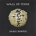 Daryl Roberts: Wall Of Stone  ( CD )