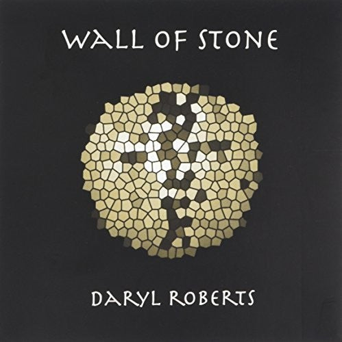 Daryl Roberts: Wall Of Stone  ( CD )
