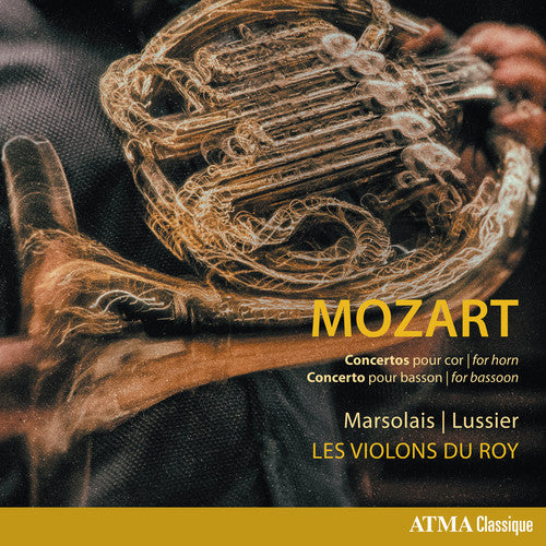 Mozart / Marsolais / Lussier: Wolfgang Amadeus Mozart: Concertos for Horn & Concerto for Bassoon  ( CD )